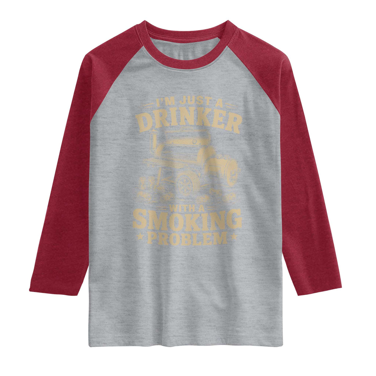 Funny BBQ Grilling Beer Lover Raglan Shirt I'm Just A Drinker With A Smoking Problem
