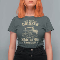 Funny BBQ Grilling Beer Lover T Shirt For Women I'm Just A Drinker With A Smoking Problem