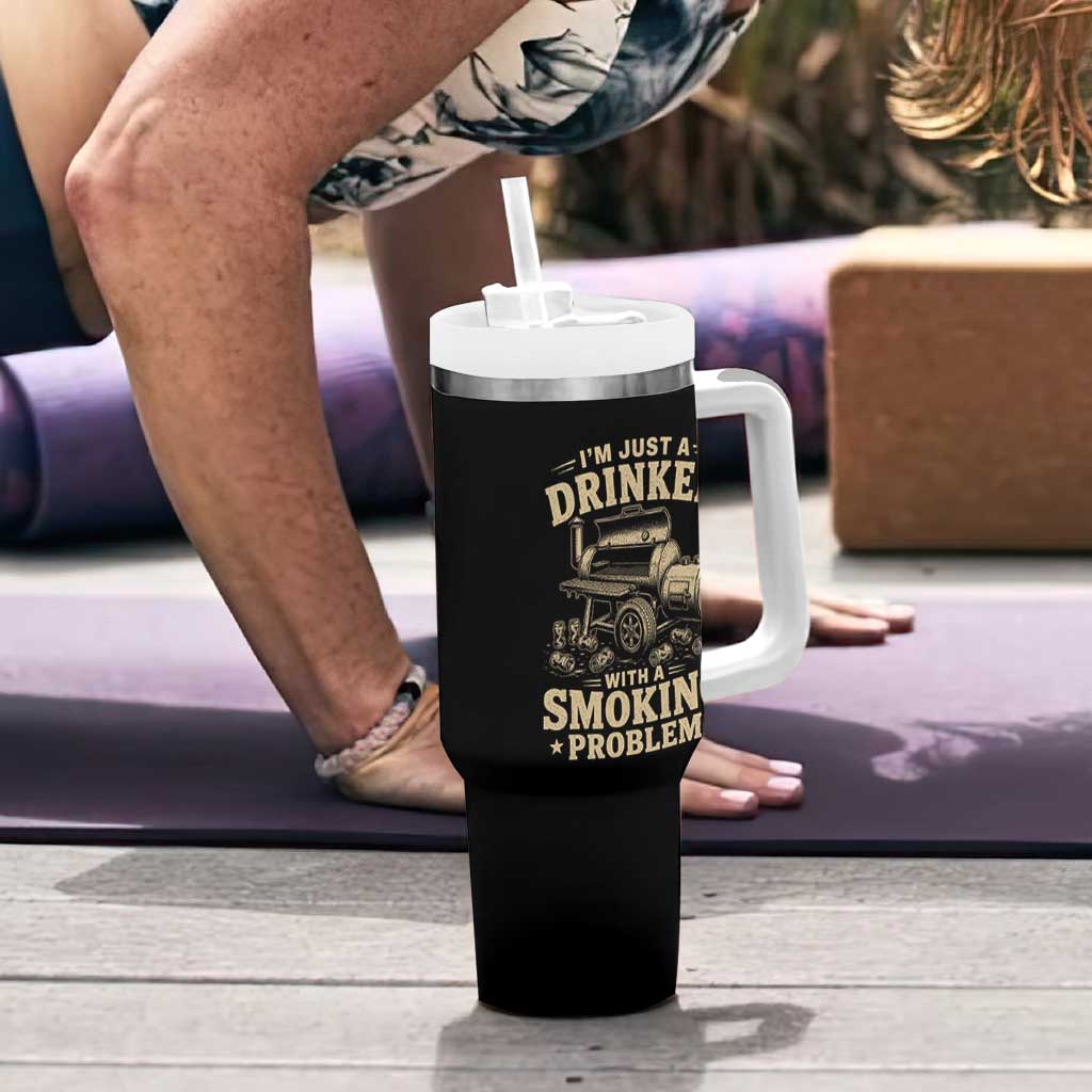 Funny BBQ Grilling Beer Lover Tumbler With Handle I'm Just A Drinker With A Smoking Problem