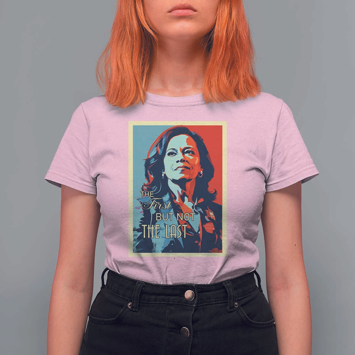 The First But Not The Last T Shirt For Women Madam Harris 2024 USA Portrait Presidential Election - Wonder Print Shop