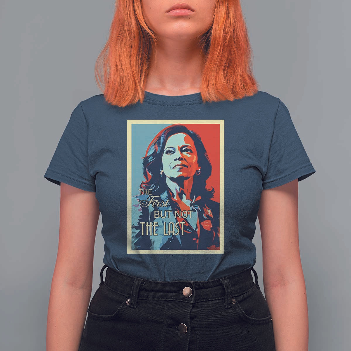 The First But Not The Last T Shirt For Women Madam Harris 2024 USA Portrait Presidential Election - Wonder Print Shop