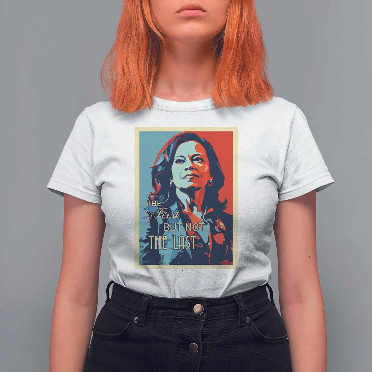The First But Not The Last T Shirt For Women Madam Harris 2024 USA Portrait Presidential Election - Wonder Print Shop