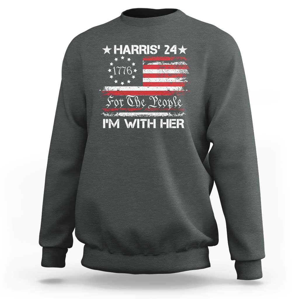 Harris'24 For The People I'm With Her Sweatshirt Vintage Betsy American Flag 2024 Election - Wonder Print Shop
