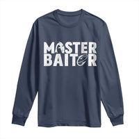 Funny Master Baiter Long Sleeve Shirt Fishing Fisherman Adult Jokes Father's Day - Wonder Print Shop