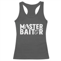 Funny Master Baiter Racerback Tank Top Fishing Fisherman Adult Jokes Father's Day - Wonder Print Shop