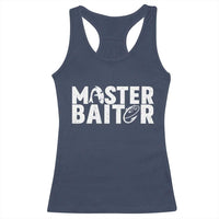 Funny Master Baiter Racerback Tank Top Fishing Fisherman Adult Jokes Father's Day - Wonder Print Shop