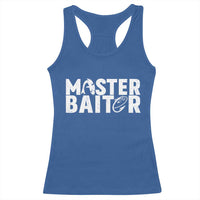 Funny Master Baiter Racerback Tank Top Fishing Fisherman Adult Jokes Father's Day - Wonder Print Shop