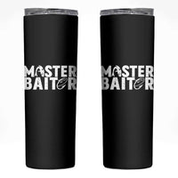 Funny Master Baiter Skinny Tumbler Fishing Fisherman Adult Jokes Father's Day - Wonder Print Shop