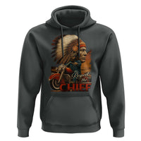 Indian American Rider Hoodie Respect The Native Chief Native American Motorcycle - Wonder Print Shop