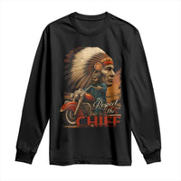 Indian American Rider Long Sleeve Shirt Respect The Native Chief Native American Motorcycle - Wonder Print Shop