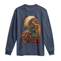 Indian American Rider Long Sleeve Shirt Respect The Native Chief Native American Motorcycle - Wonder Print Shop