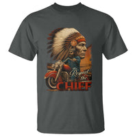 Indian American Rider T Shirt Respect The Native Chief Native American Motorcycle - Wonder Print Shop