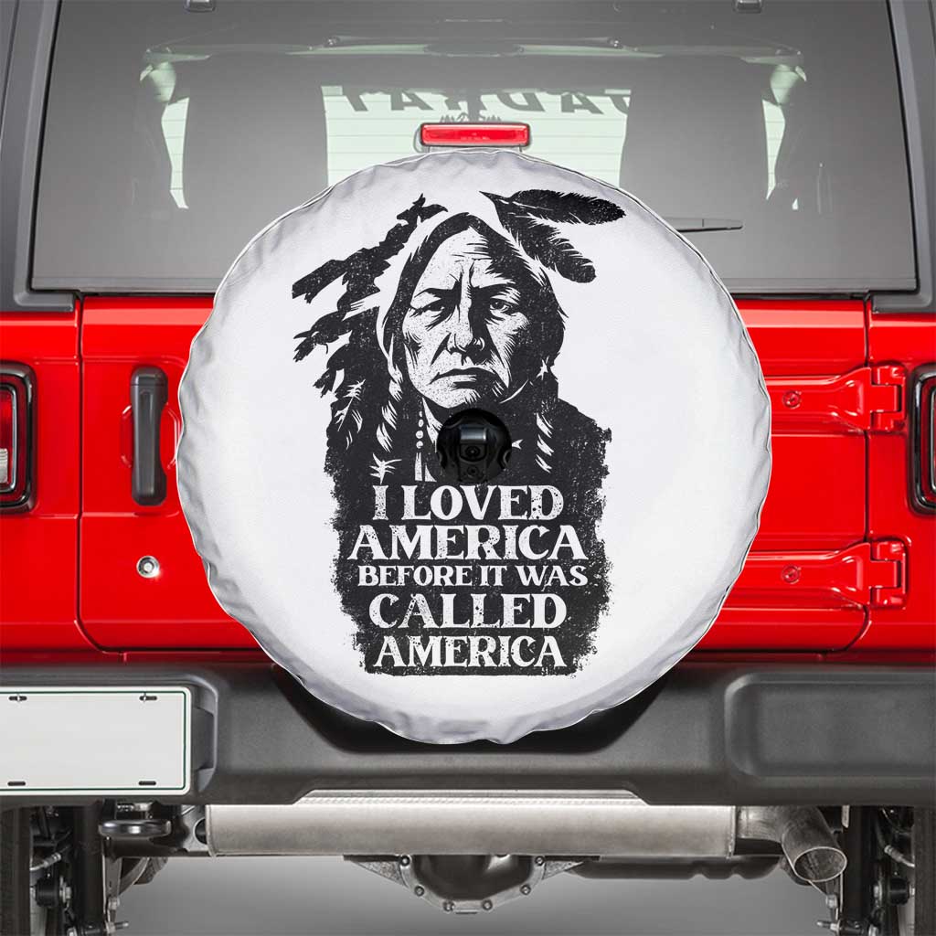 Sitting Bull Spare Tire Cover I Loved America Before It Was Called America Native American Chief - Wonder Print Shop