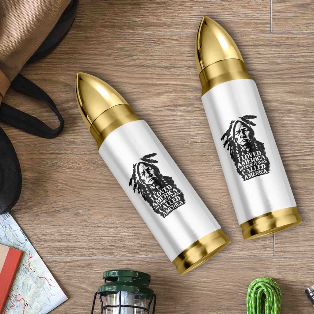 Sitting Bull Bullet Tumbler I Loved America Before It Was Called America Native American Chief - Wonder Print Shop