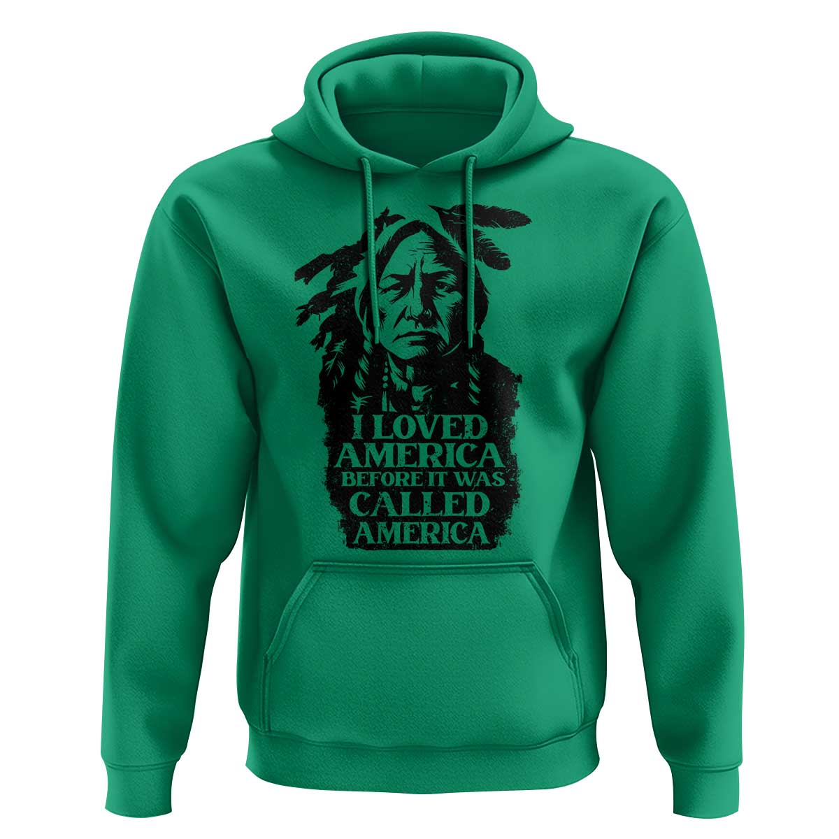 Sitting Bull Hoodie I Loved America Before It Was Called America Native American Chief - Wonder Print Shop