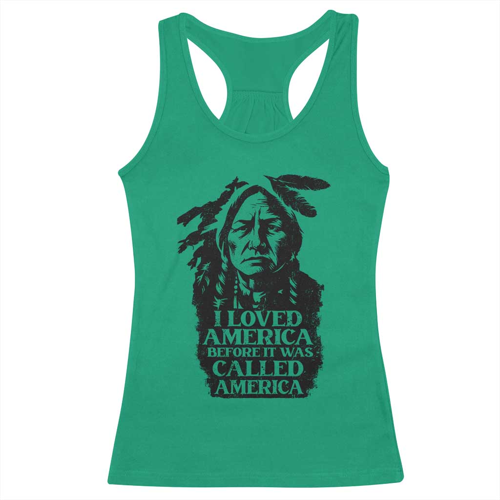 Sitting Bull Racerback Tank Top I Loved America Before It Was Called America Native American Chief - Wonder Print Shop