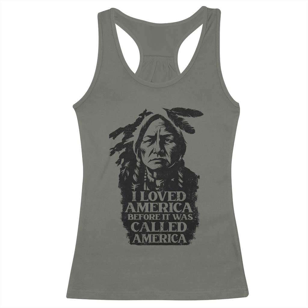 Sitting Bull Racerback Tank Top I Loved America Before It Was Called America Native American Chief - Wonder Print Shop