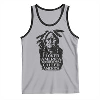 Sitting Bull Tank Top I Loved America Before It Was Called America Native American Chief - Wonder Print Shop