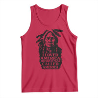 Sitting Bull Tank Top I Loved America Before It Was Called America Native American Chief - Wonder Print Shop