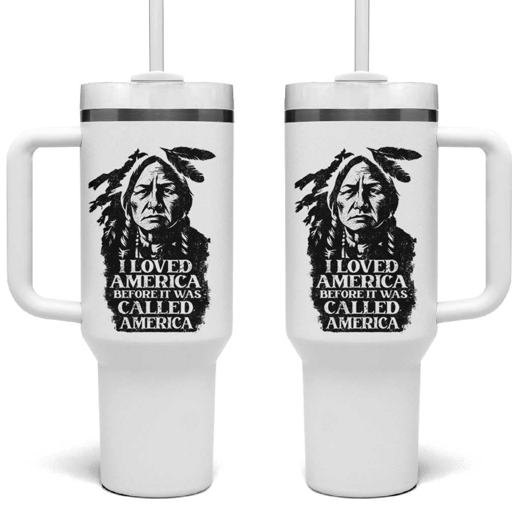 Sitting Bull Tumbler With Handle I Loved America Before It Was Called America Native American Chief - Wonder Print Shop