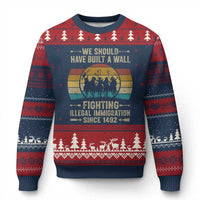 Native American Ugly Christmas Sweater We Should Have Built A Wall Fighting Illegal Immigration Since 1492 - Wonder Print Shop