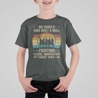 Native American T Shirt For Kid We Should Have Built A Wall Fighting Illegal Immigration Since 1492 - Wonder Print Shop