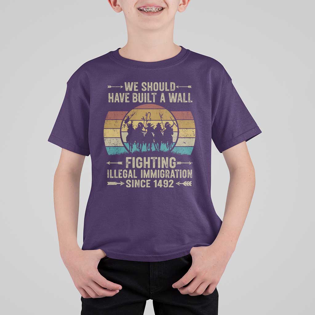 Native American T Shirt For Kid We Should Have Built A Wall Fighting Illegal Immigration Since 1492 - Wonder Print Shop