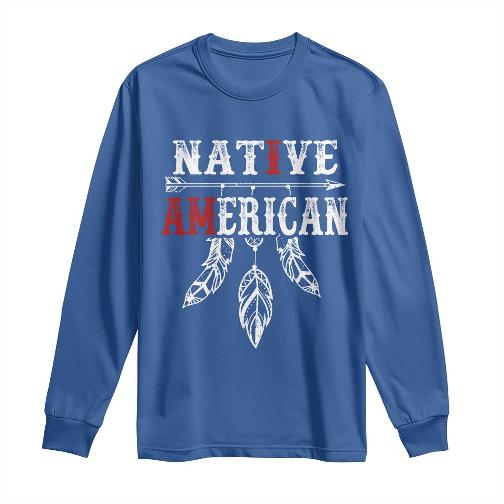 I Am Native American Long Sleeve Shirt Indigenous Pride Vintage Dreamcatcher Arrow - Wonder Print Shop