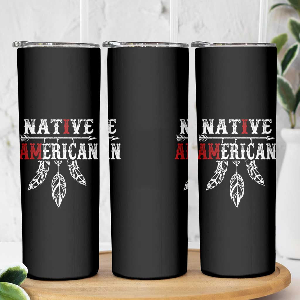 I Am Native American Skinny Tumbler Indigenous Pride Vintage Dreamcatcher Arrow - Wonder Print Shop