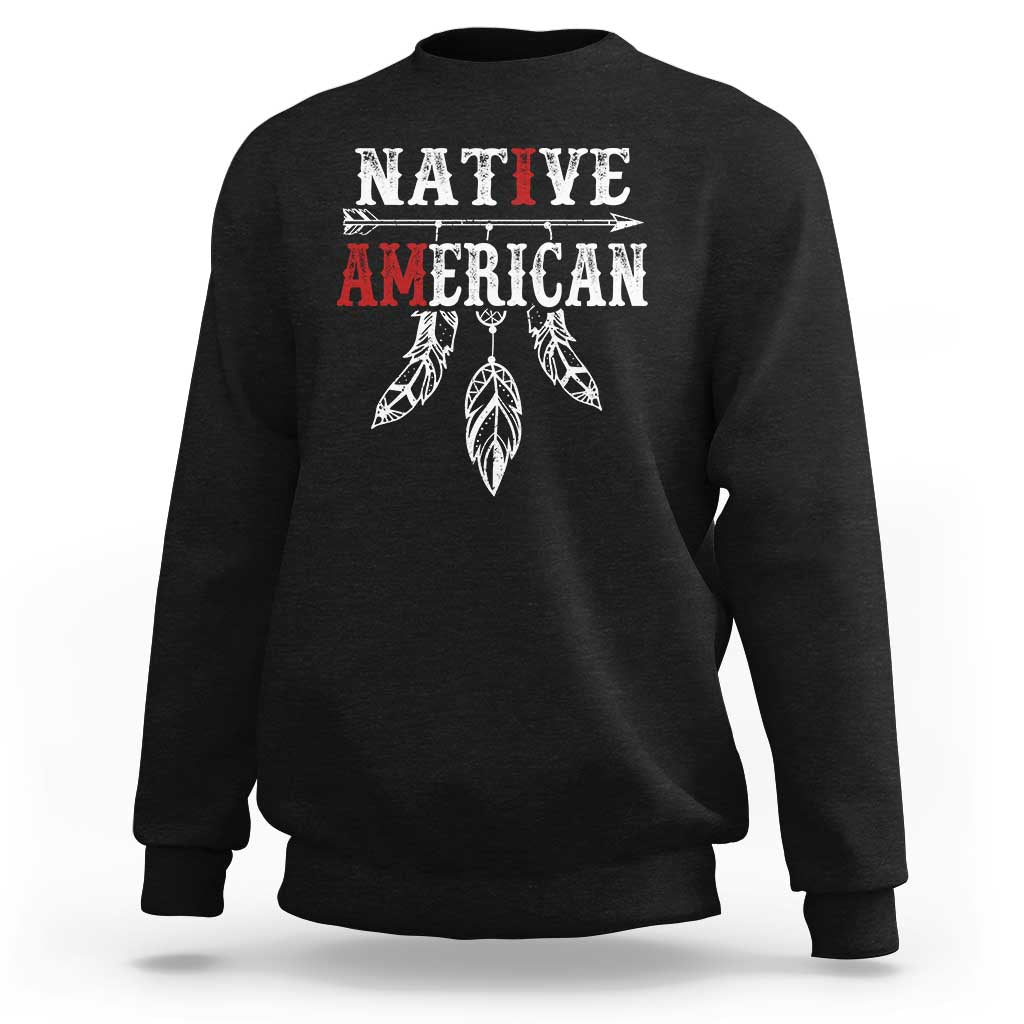 I Am Native American Sweatshirt Indigenous Pride Vintage Dreamcatcher Arrow - Wonder Print Shop