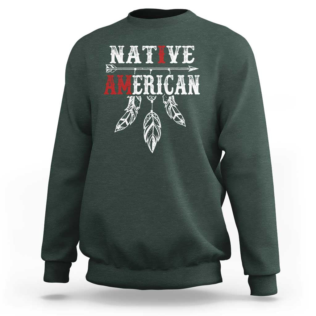 I Am Native American Sweatshirt Indigenous Pride Vintage Dreamcatcher Arrow - Wonder Print Shop