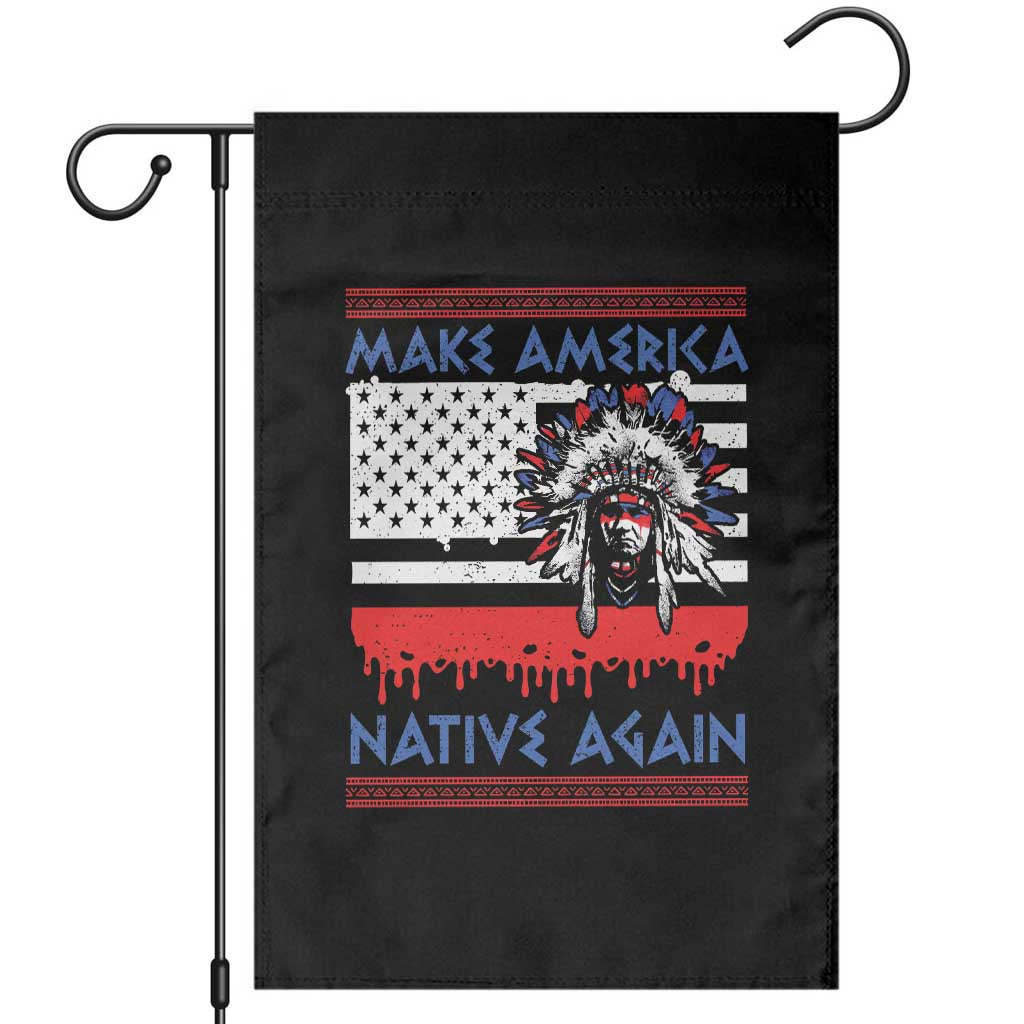 Make America Native Again Garden Flag Native Indian Pride USA Flag - Wonder Print Shop