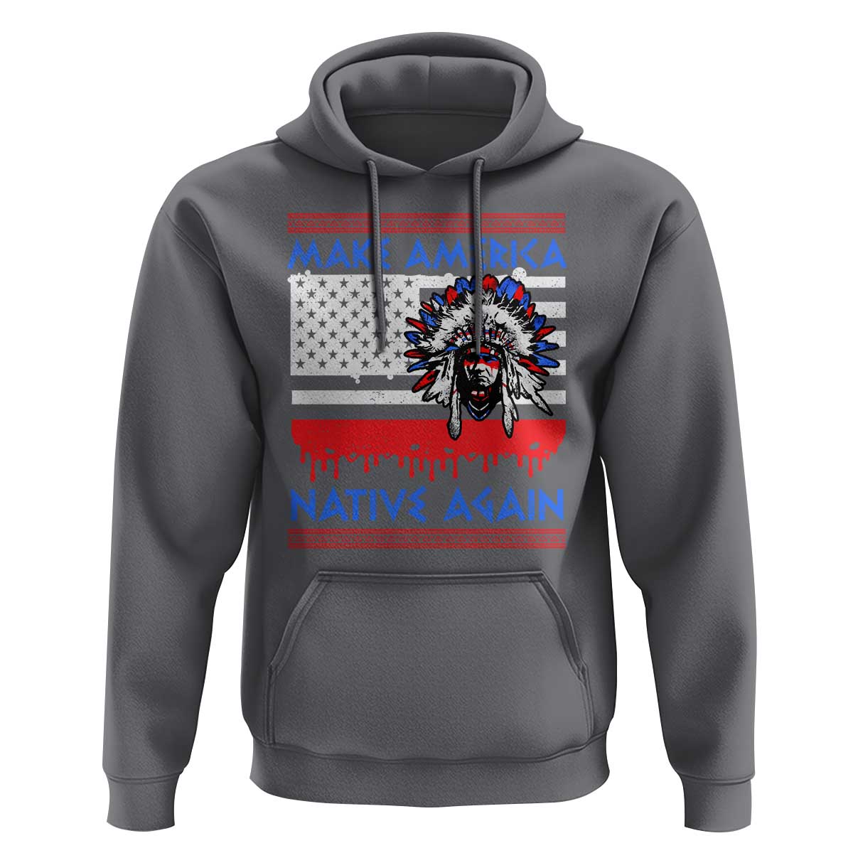Make America Native Again Hoodie Native Indian Pride USA Flag - Wonder Print Shop