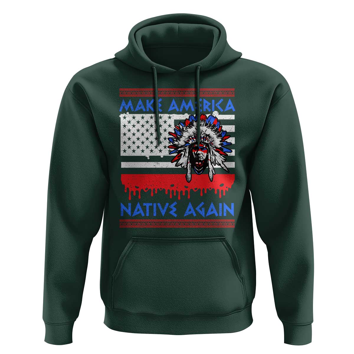 Make America Native Again Hoodie Native Indian Pride USA Flag - Wonder Print Shop