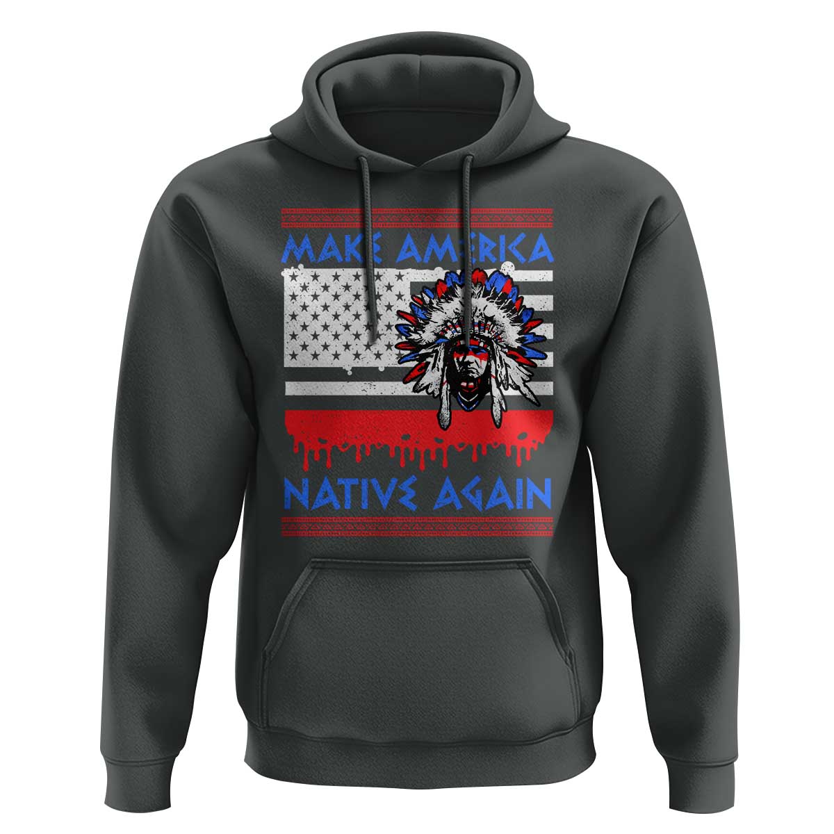 Make America Native Again Hoodie Native Indian Pride USA Flag - Wonder Print Shop