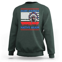 Make America Native Again Sweatshirt Native Indian Pride USA Flag - Wonder Print Shop