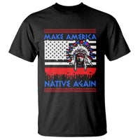 Make America Native Again T Shirt Native Indian Pride USA Flag - Wonder Print Shop
