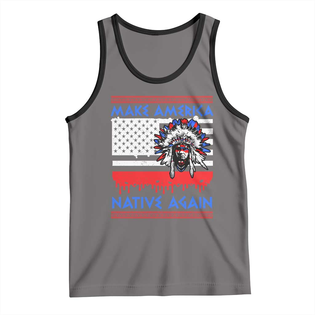 Make America Native Again Tank Top Native Indian Pride USA Flag - Wonder Print Shop