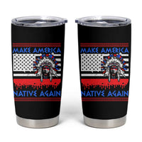 Make America Native Again Tumbler Cup Native Indian Pride USA Flag - Wonder Print Shop