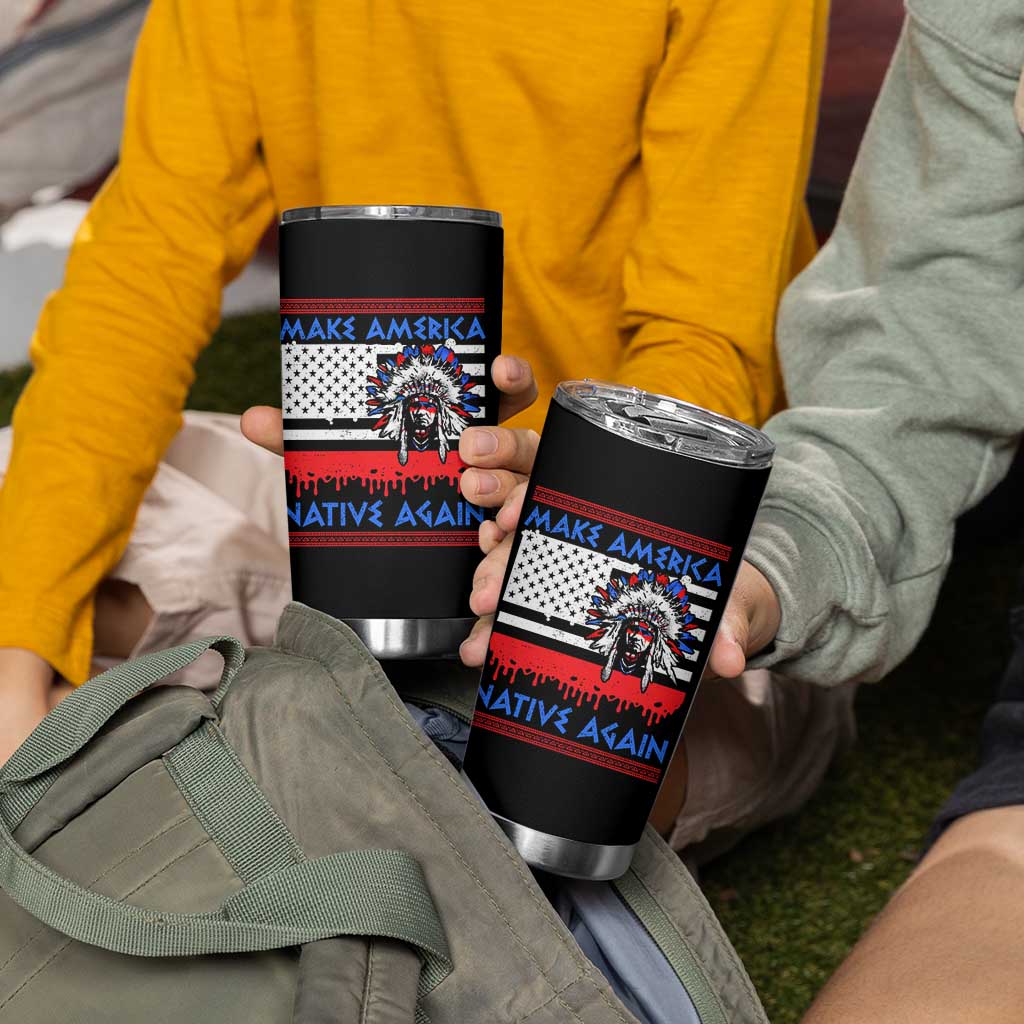 Make America Native Again Tumbler Cup Native Indian Pride USA Flag - Wonder Print Shop