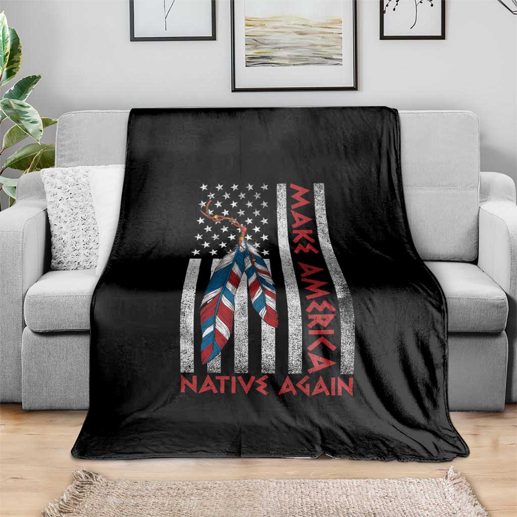 Make America Native Again Throw Blanket Indigenous Peoples Day USA Flag - Wonder Print Shop