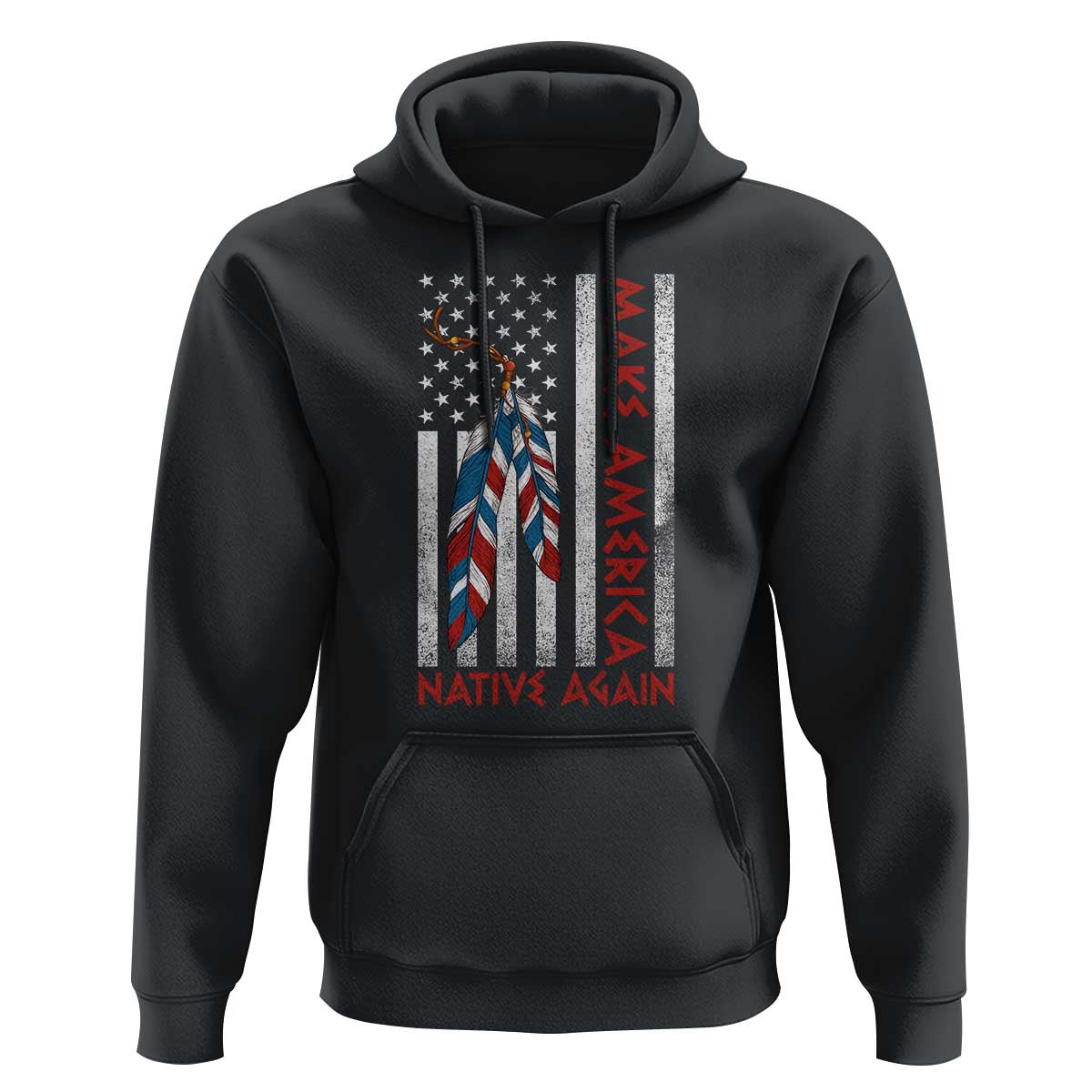 Make America Native Again Hoodie Indigenous Peoples Day USA Flag - Wonder Print Shop