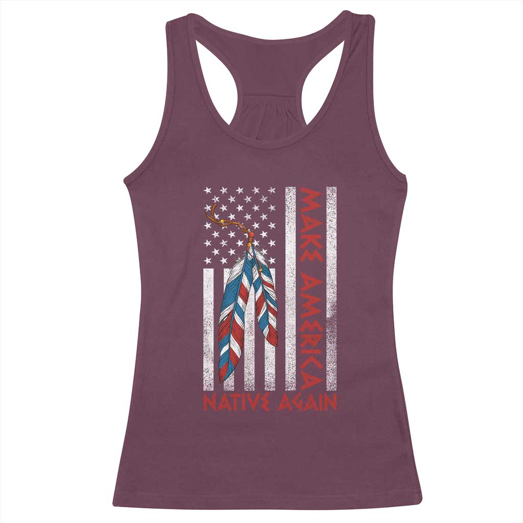 Make America Native Again Racerback Tank Top Indigenous Peoples Day USA Flag - Wonder Print Shop