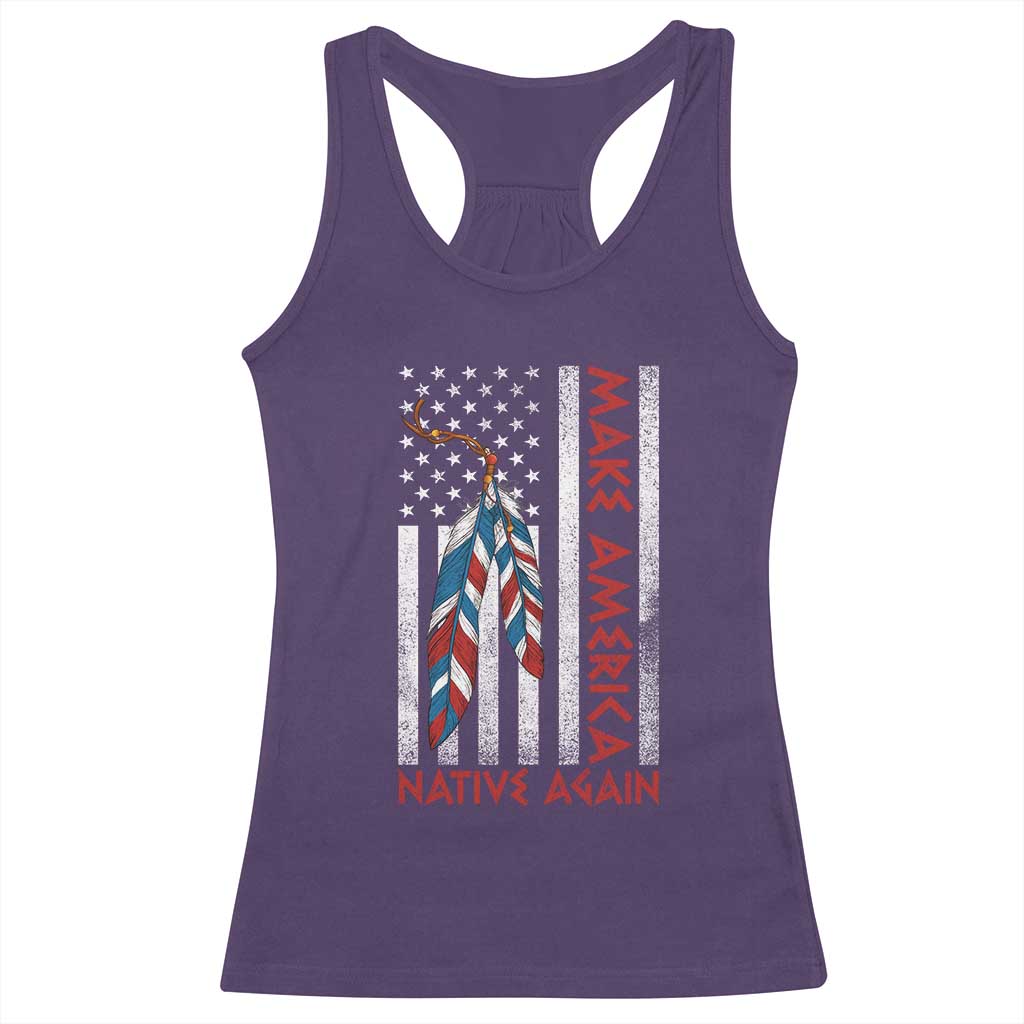 Make America Native Again Racerback Tank Top Indigenous Peoples Day USA Flag - Wonder Print Shop