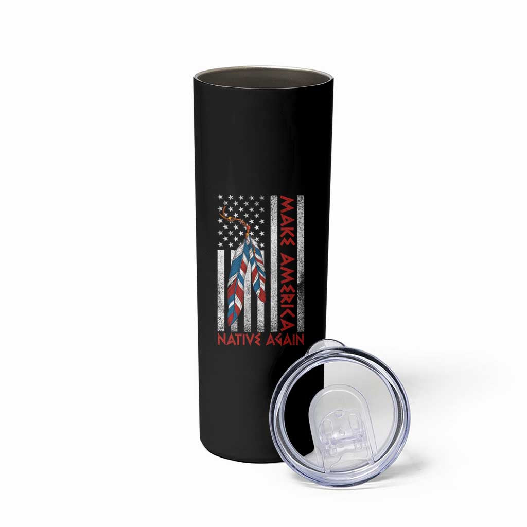 Make America Native Again Skinny Tumbler Indigenous Peoples Day USA Flag - Wonder Print Shop