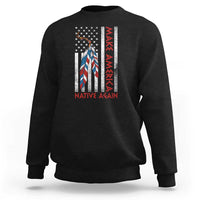 Make America Native Again Sweatshirt Indigenous Peoples Day USA Flag - Wonder Print Shop