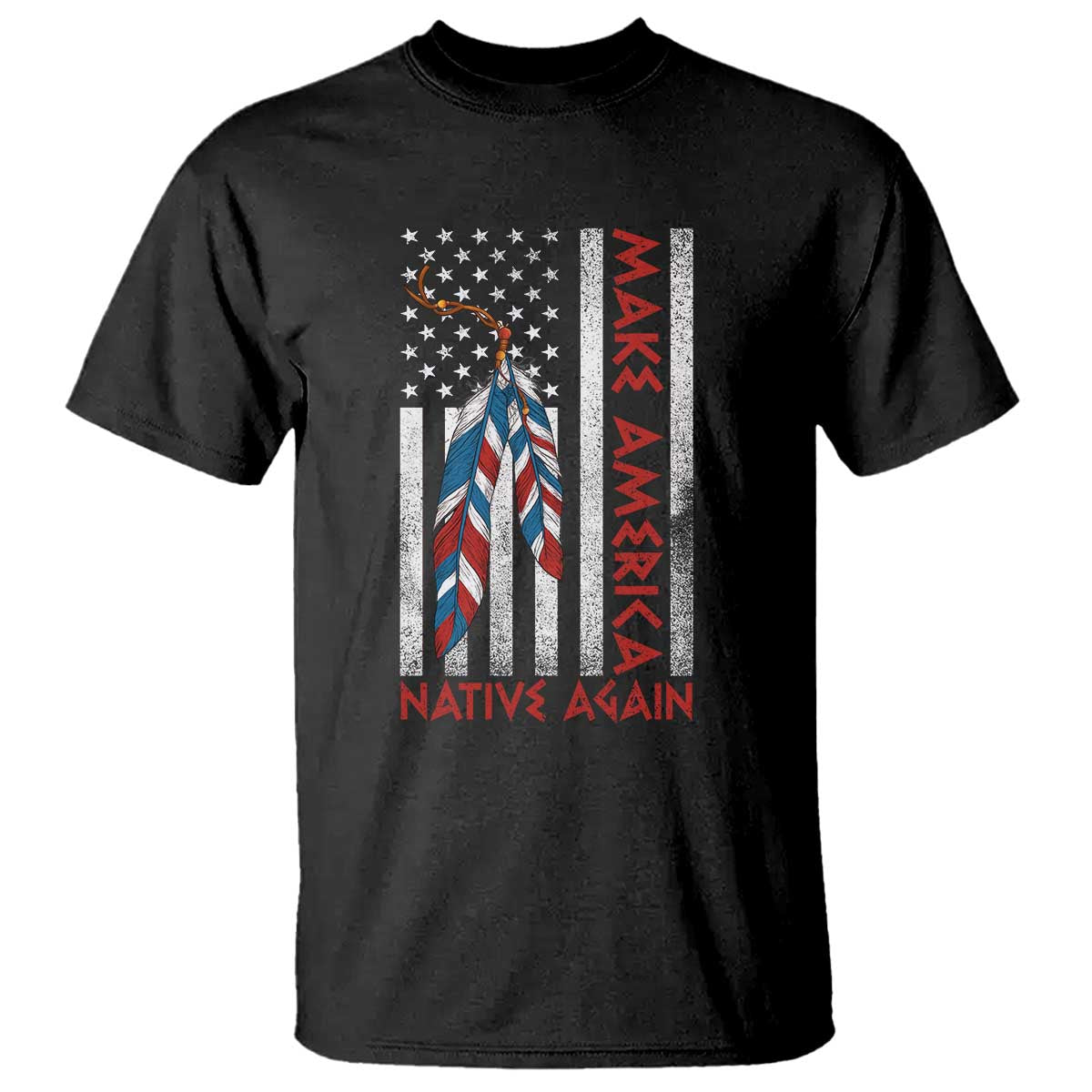 Make America Native Again T Shirt Indigenous Peoples Day USA Flag - Wonder Print Shop