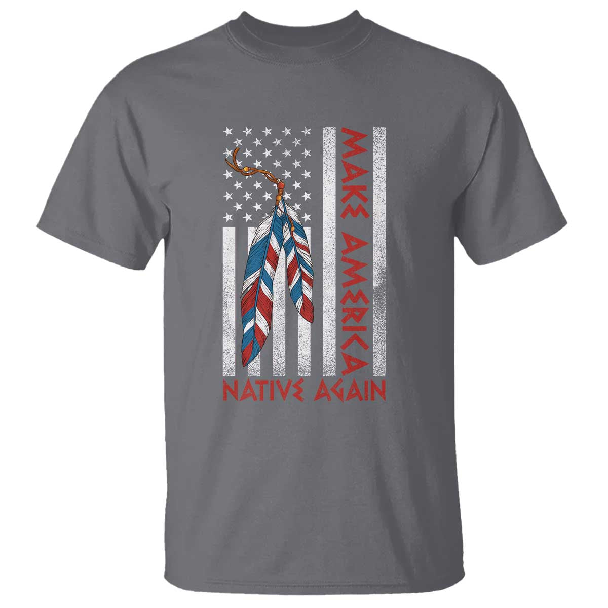 Make America Native Again T Shirt Indigenous Peoples Day USA Flag - Wonder Print Shop
