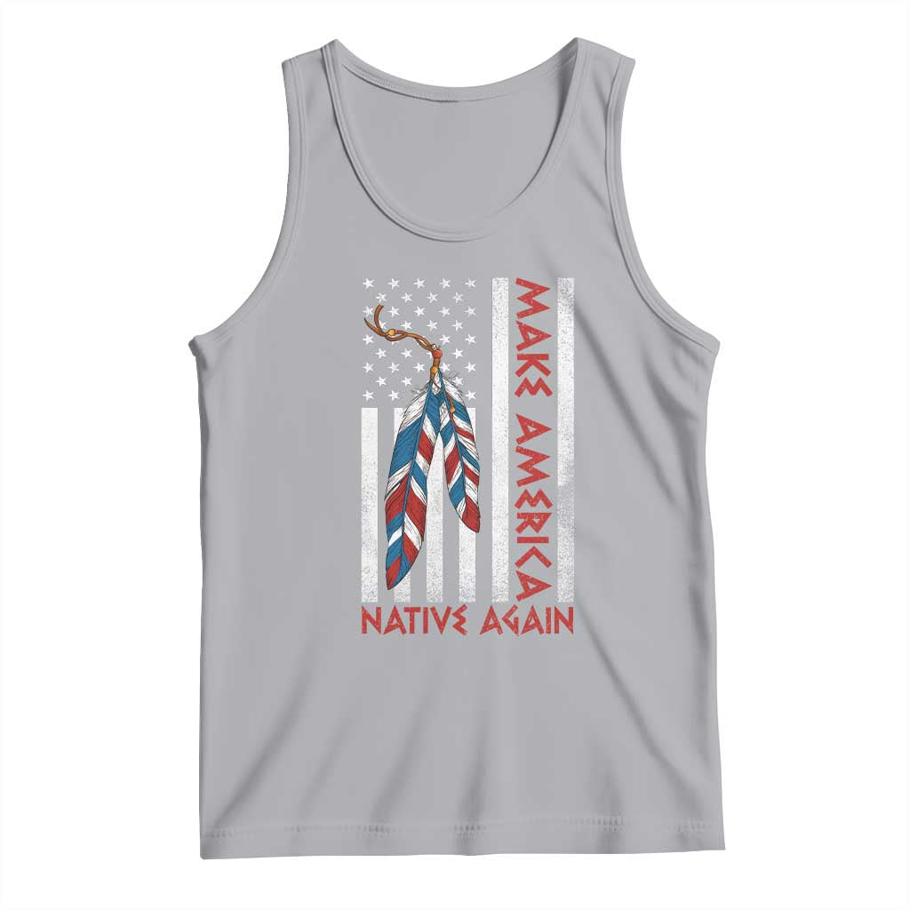 Make America Native Again Tank Top Indigenous Peoples Day USA Flag - Wonder Print Shop