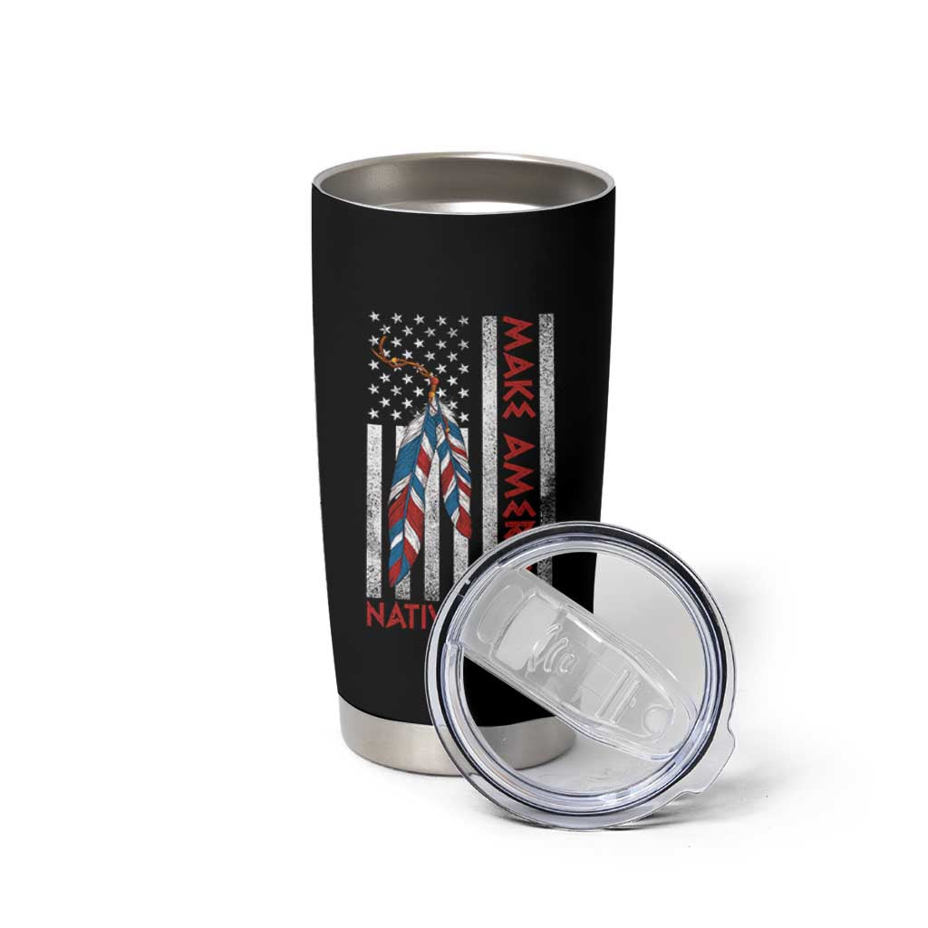 Make America Native Again Tumbler Cup Indigenous Peoples Day USA Flag - Wonder Print Shop